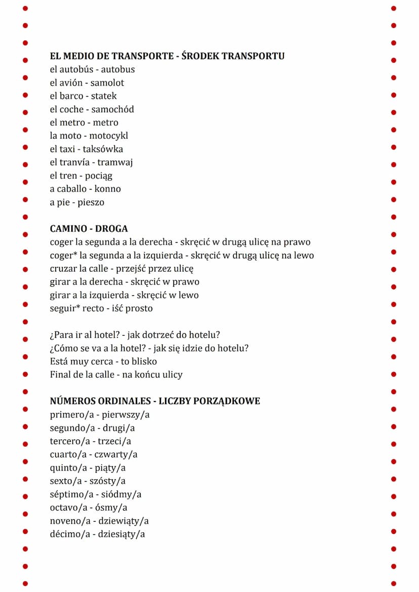 Español
VIVENDO - ZAMIESZKANIE
el barrio - dzielnica
la ciudad - miasto
el campo - wieś
el pueblo - miasteczko, wieś
el cruce - skrzyżowanie