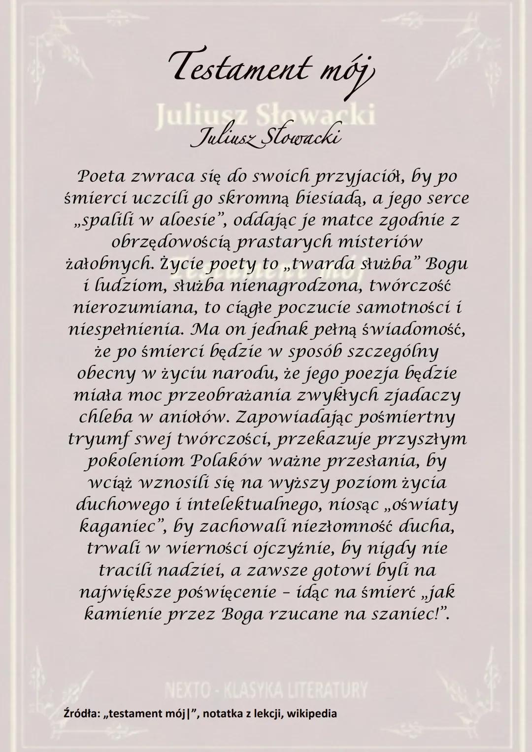 Juliusz Słowacki
Testament mój
NEXTO-KLASYKA LITERATURY Testament mój
Juliusz Stowacki
Testament mój
Wiersz ten powstał na przełomie 1839 i 