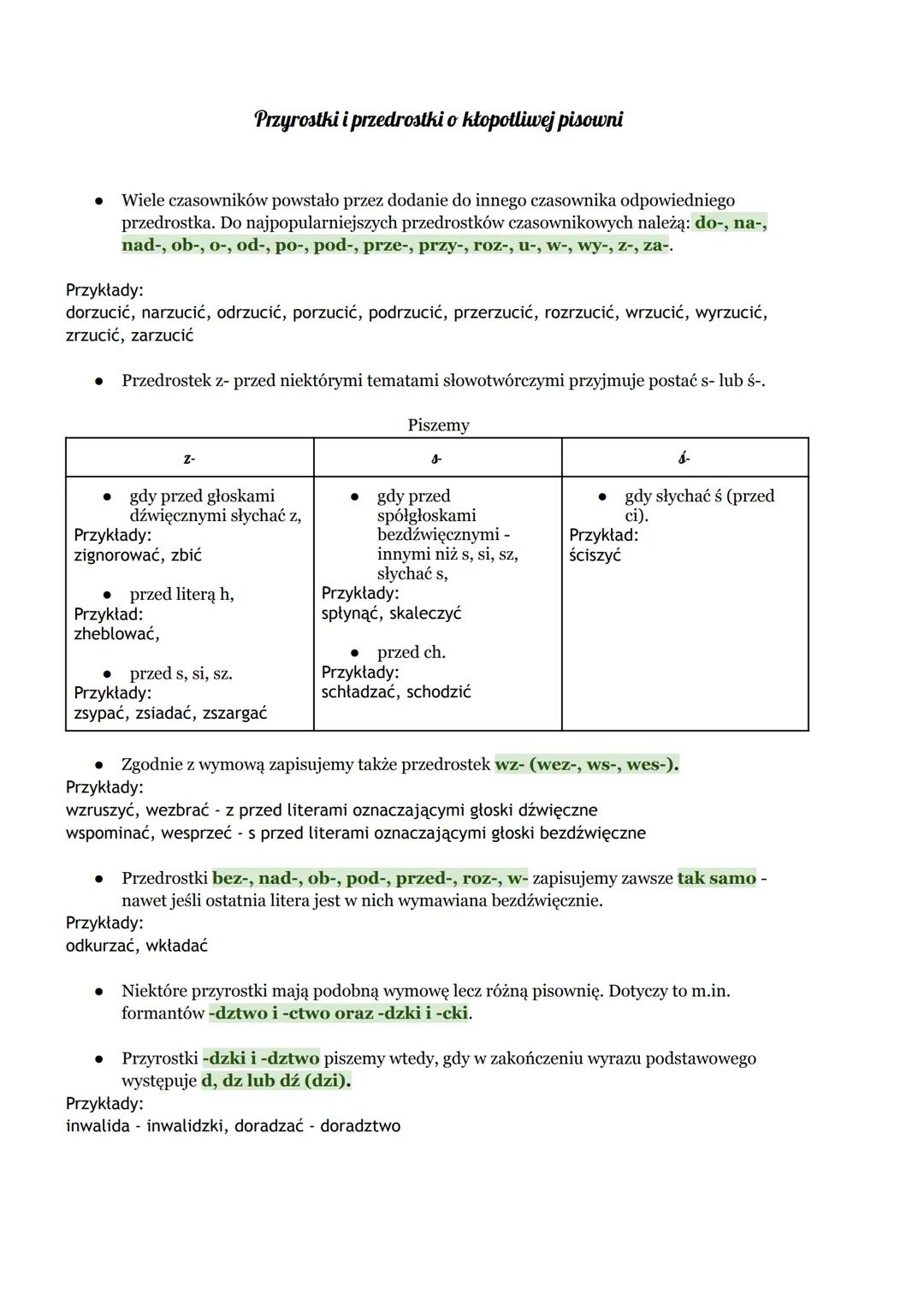 ●
Wiele czasowników powstało przez dodanie do innego czasownika odpowiedniego
przedrostka. Do najpopularniejszych przedrostków czasownikowyc