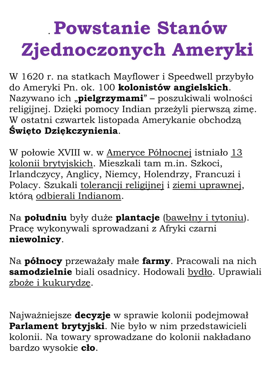 Powstanie Stanów
Zjednoczonych Ameryki
W 1620 r. na statkach Mayflower i Speedwell przybyło
do Ameryki Pn. ok. 100 kolonistów angielskich.
N