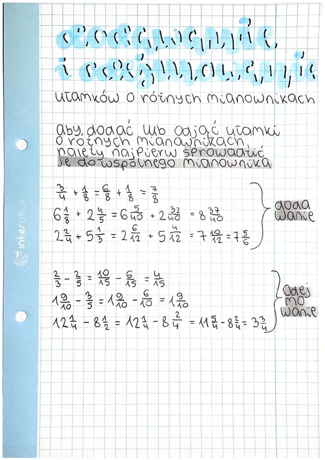 interDRUK
Oristamia
!!,%,! CLASS
1²
2
·licznik
-kreska utamkowa
Przykłady utamków:
3
28
25
f
71 41 12 1 9 18 26
utamki
właściwe
12
14
utamek