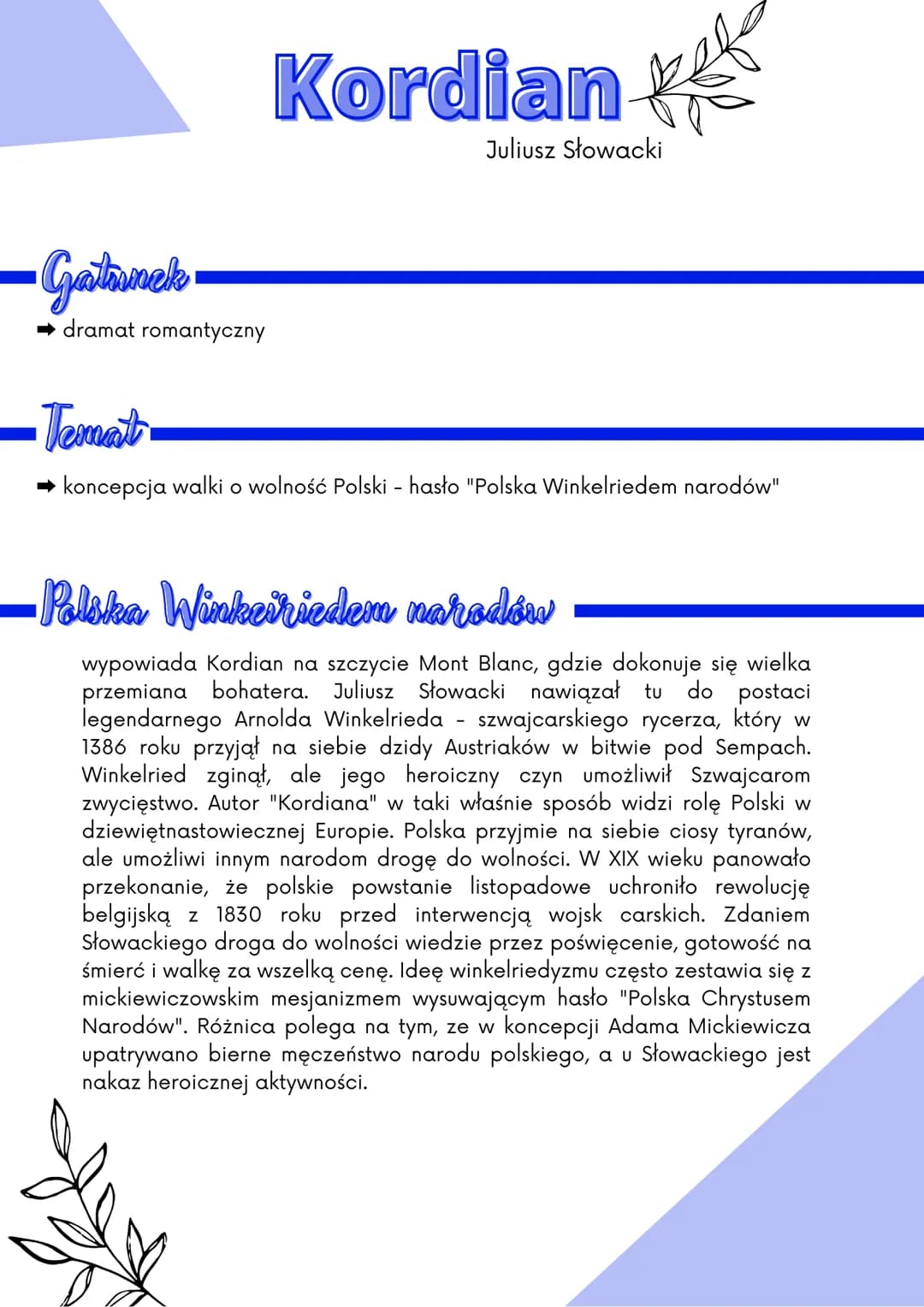 -Gastineh
➡dramat romantyczny
Kordian
Juliusz Słowacki
-Temat
koncepcja walki o wolność Polski - hasło "Polska Winkelriedem narodów"
·Polska