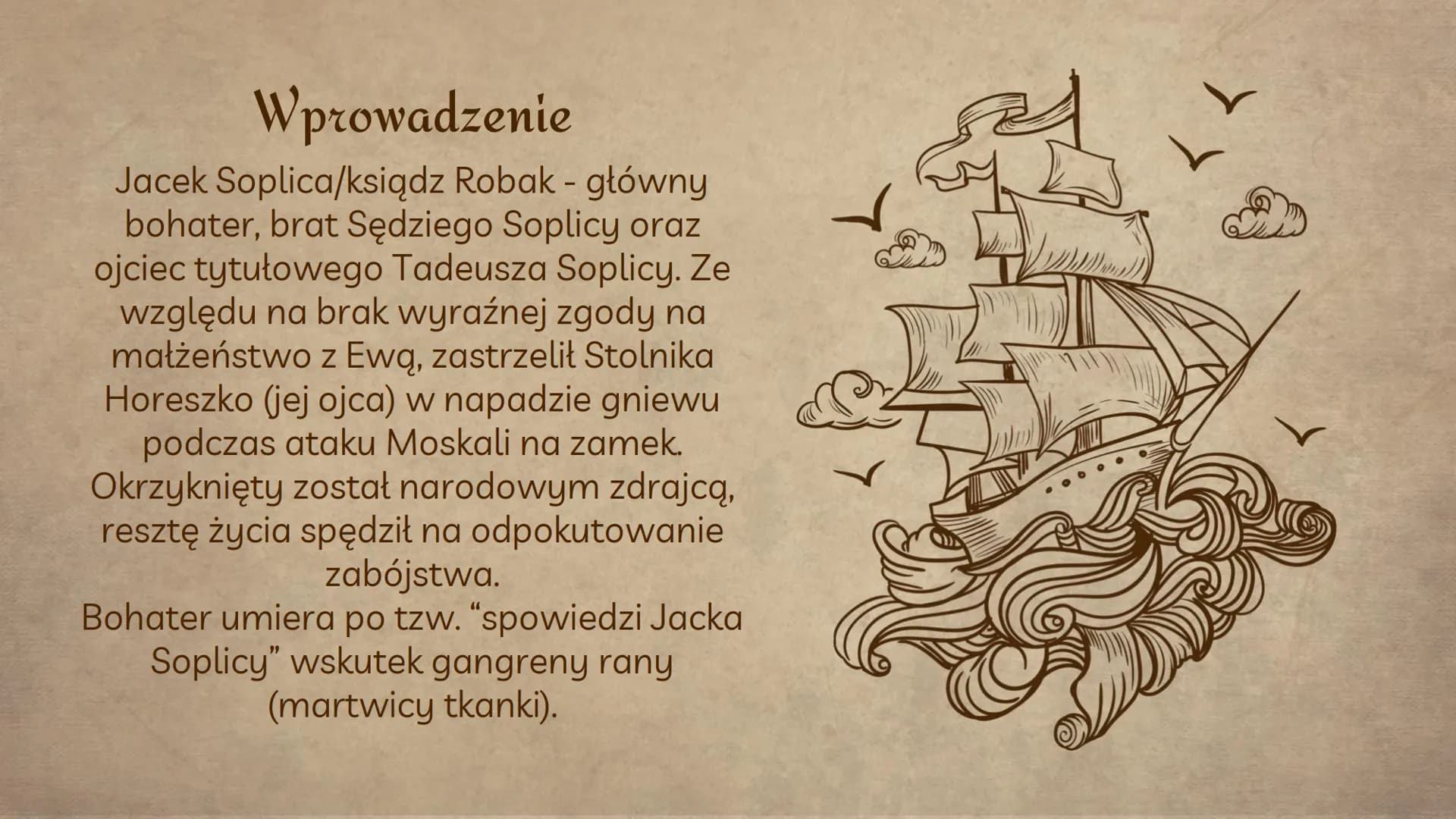 Jacek Soplica
Dzieje i charakterystyka
Helena Ggdek
Eliza Kaczmarek
KININ Wprowadzenie
Jacek Soplica/ksiądz Robak - główny
bohater, brat Sęd