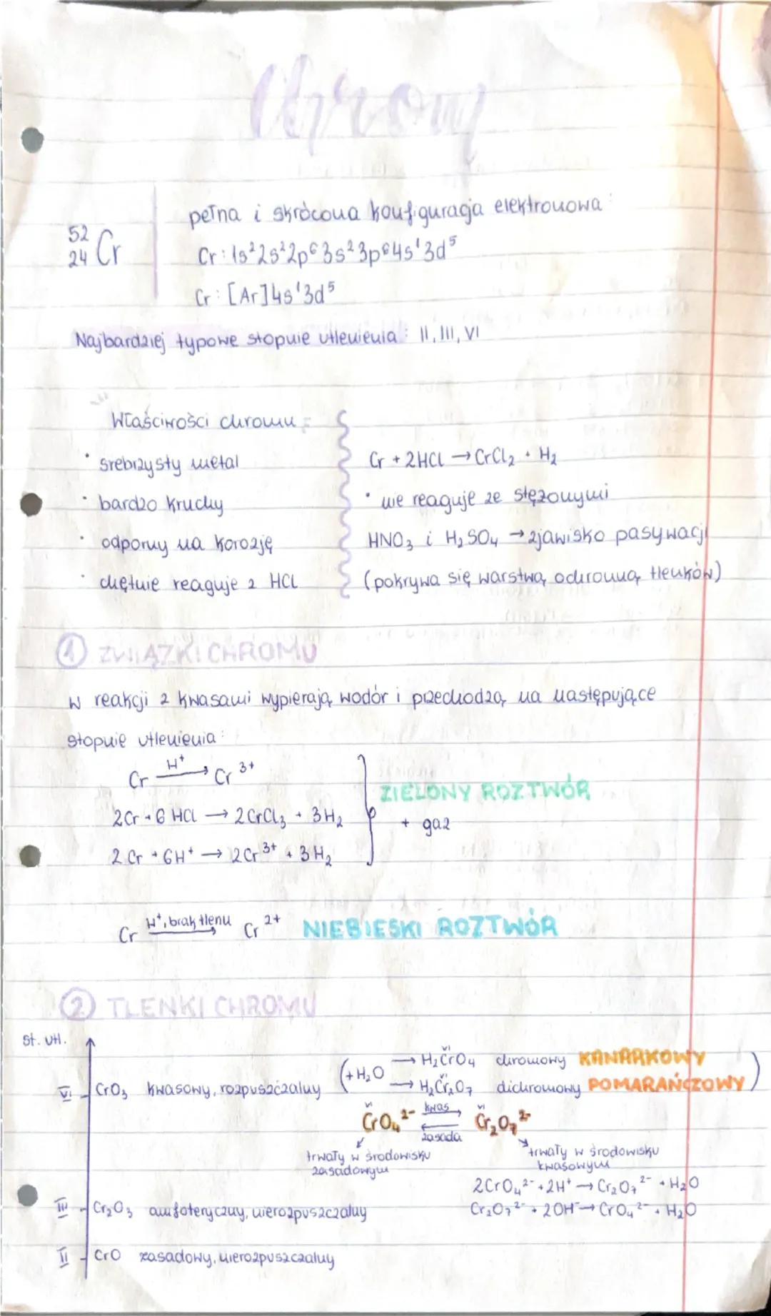 # Chromy

52
Cr
24
pełna i skrócona boufiguragja elektrouowa
Cr: Is² 2s²2p63s²3p645'3d5
Cr: [Ar]4s'3d5

Najbardziej typowe stopuie utleienia