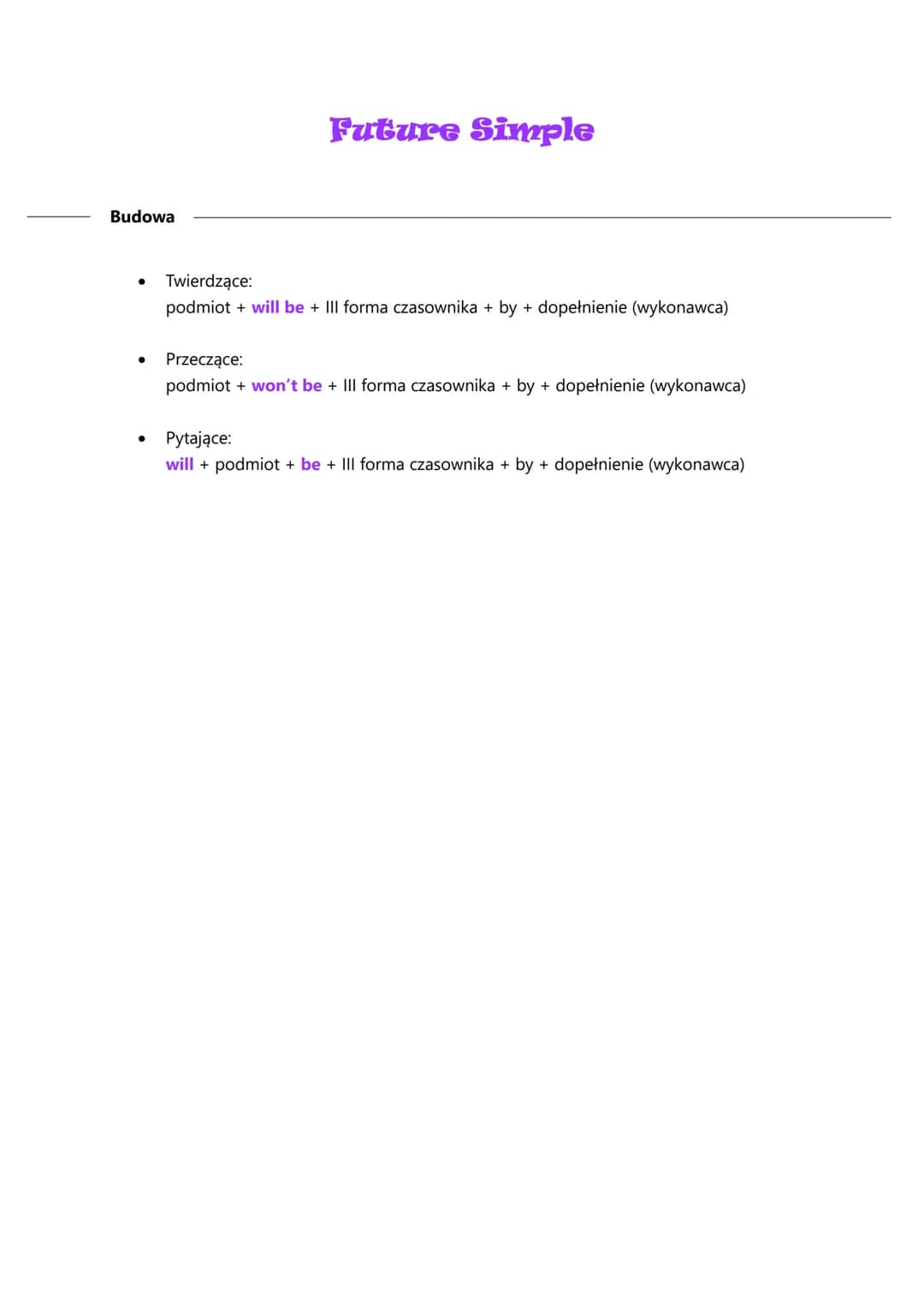 ●
●
●
●
●
Strona bierna (passive voice)
Dopełnienie w stronie czynnej staje się podmiotem w stronie biernej.
Podmiot w stronie czynnej staje