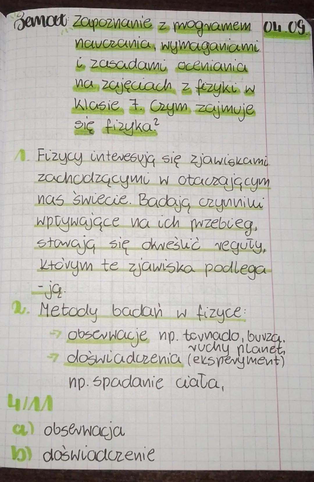# Semat zapoznanie z programem 04.09.
nauczania, wymaganiami
i zasadami oceniania
na zajęciach z fizyki w
Klasie 7. Czym zajmuje
się fizyka?