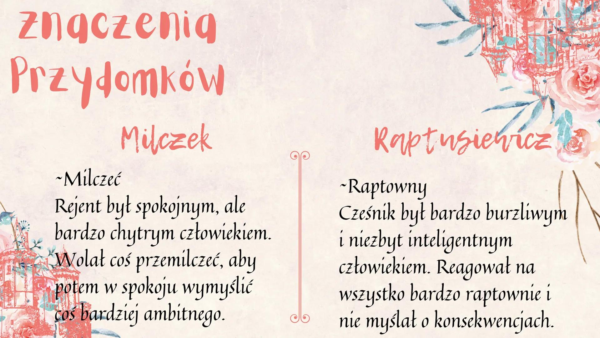 ZEMSTA
Aleksander Fredro
Karina Fiłatowa 8b ELEMENTY ŚWIATA
PRZEDSTAWIONEGO
czas akcji przełom VIII i XIX w
W.
miejsce nkcji zamek w Polsce
