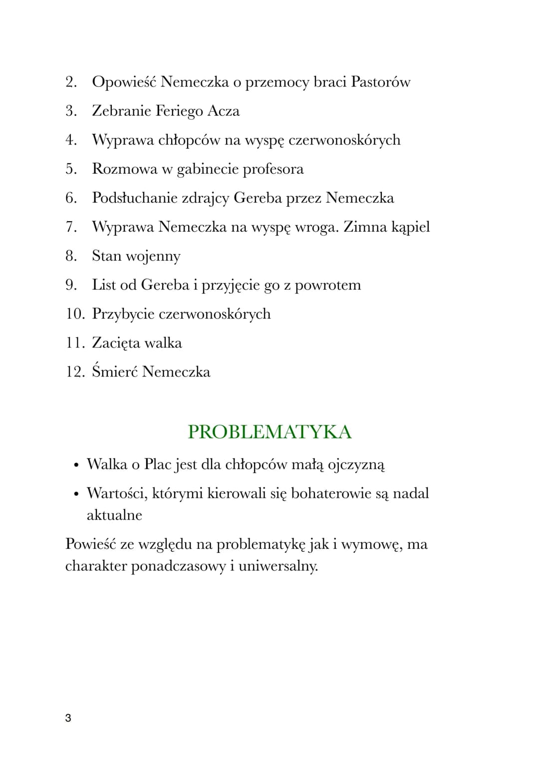 F. Molnár
CHŁOPCY Z PLACU
BRONI
Są dwie grupy chłopców:
Chłopcy z Placu Broni (Janosz Buka (przywódca), Ernest
Nemeczek, gerez, Czele, Czana