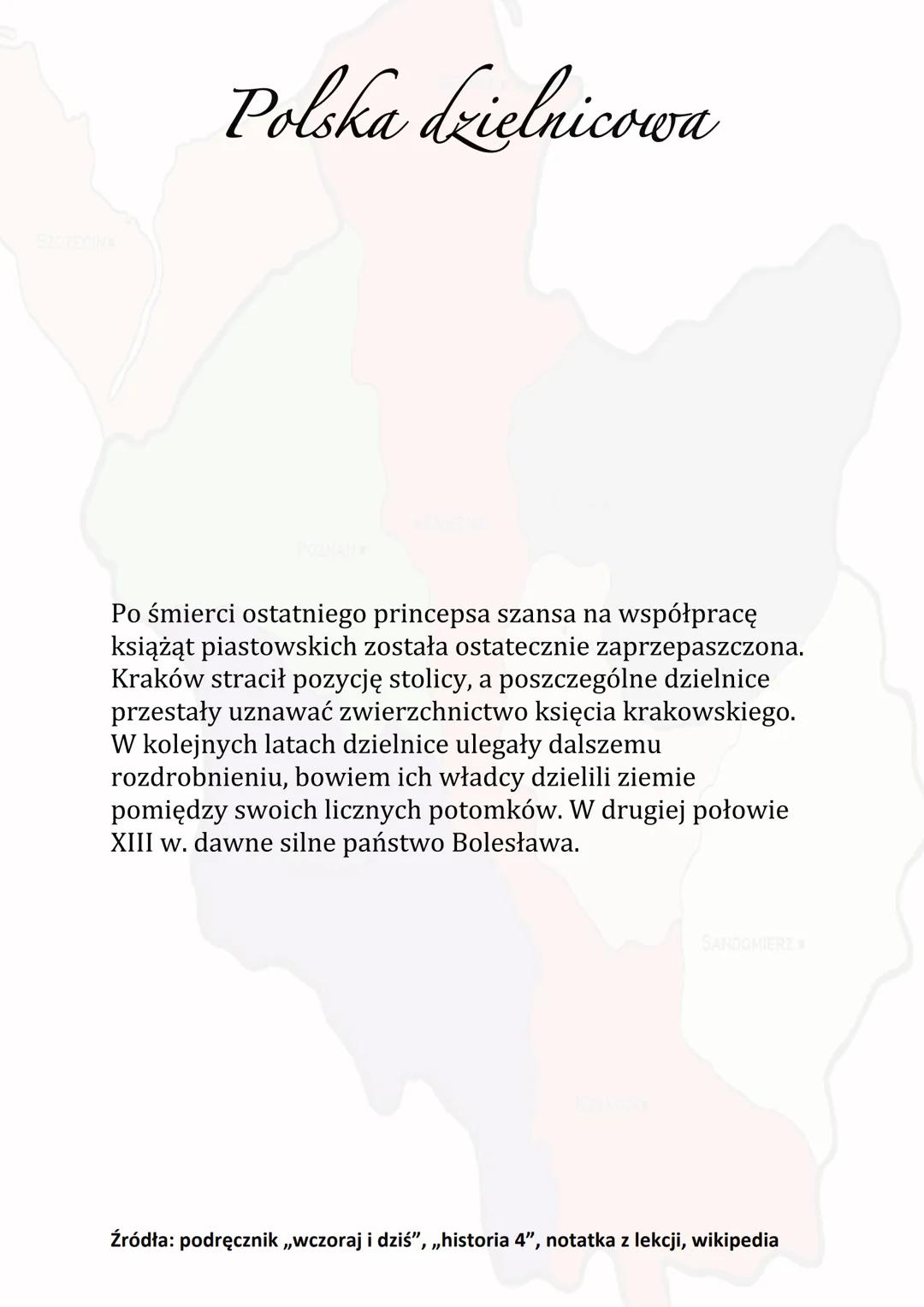 Polska dzielnicowa
Testament Bolesława Krzywoustego, który zaczął
obowiązywać po śmierci księcia w 1138 roku, miał
zapewnić państwu piastows