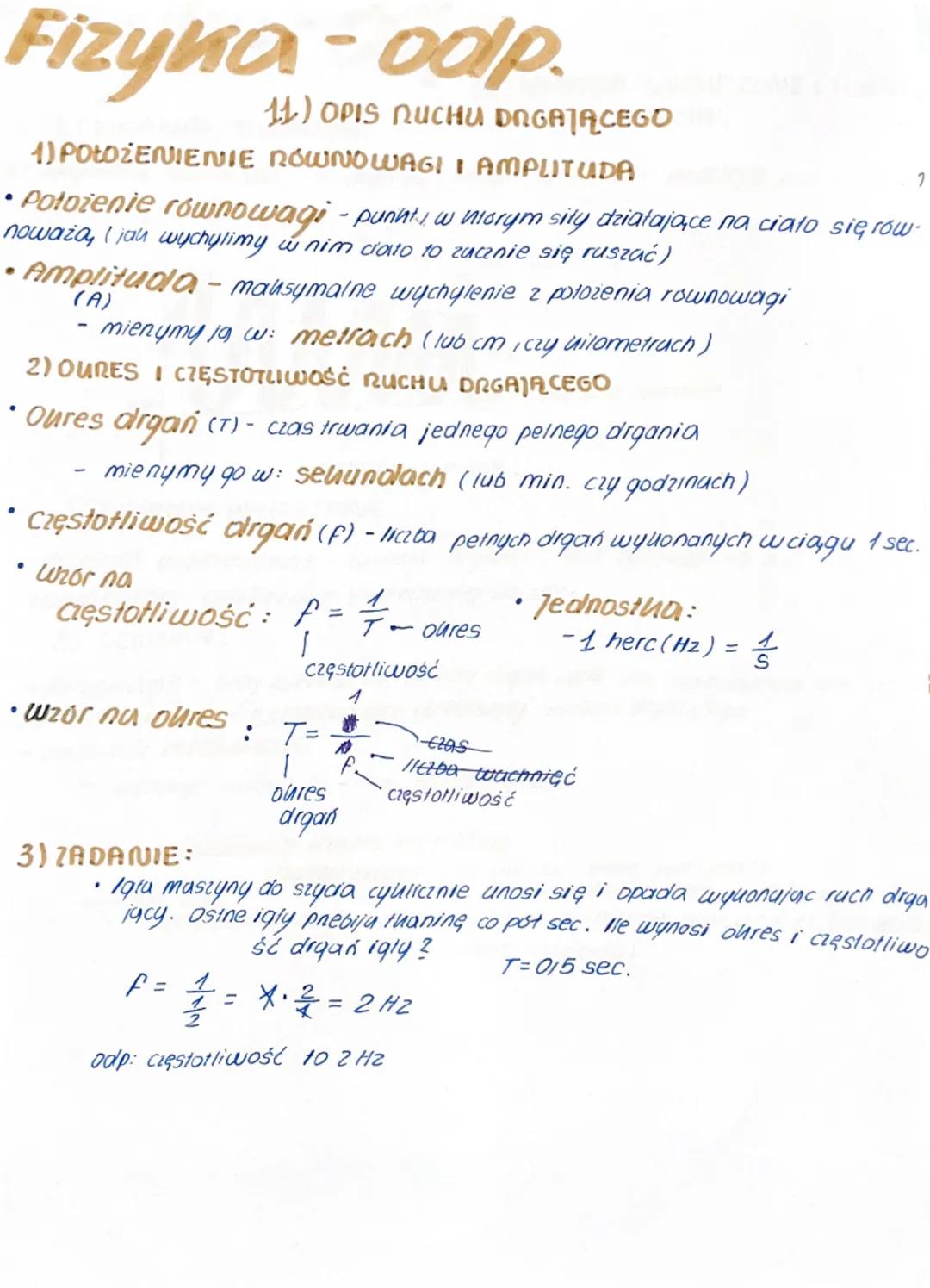Fizyna - odlp.
•
11) OPIS NUCHU DAGAJĄCEGO
1) POŁOŻENIENIE RÓWNOWAGI I AMPLITUDA
Położenie równowagi - punkt w ntorym sity działające na cia