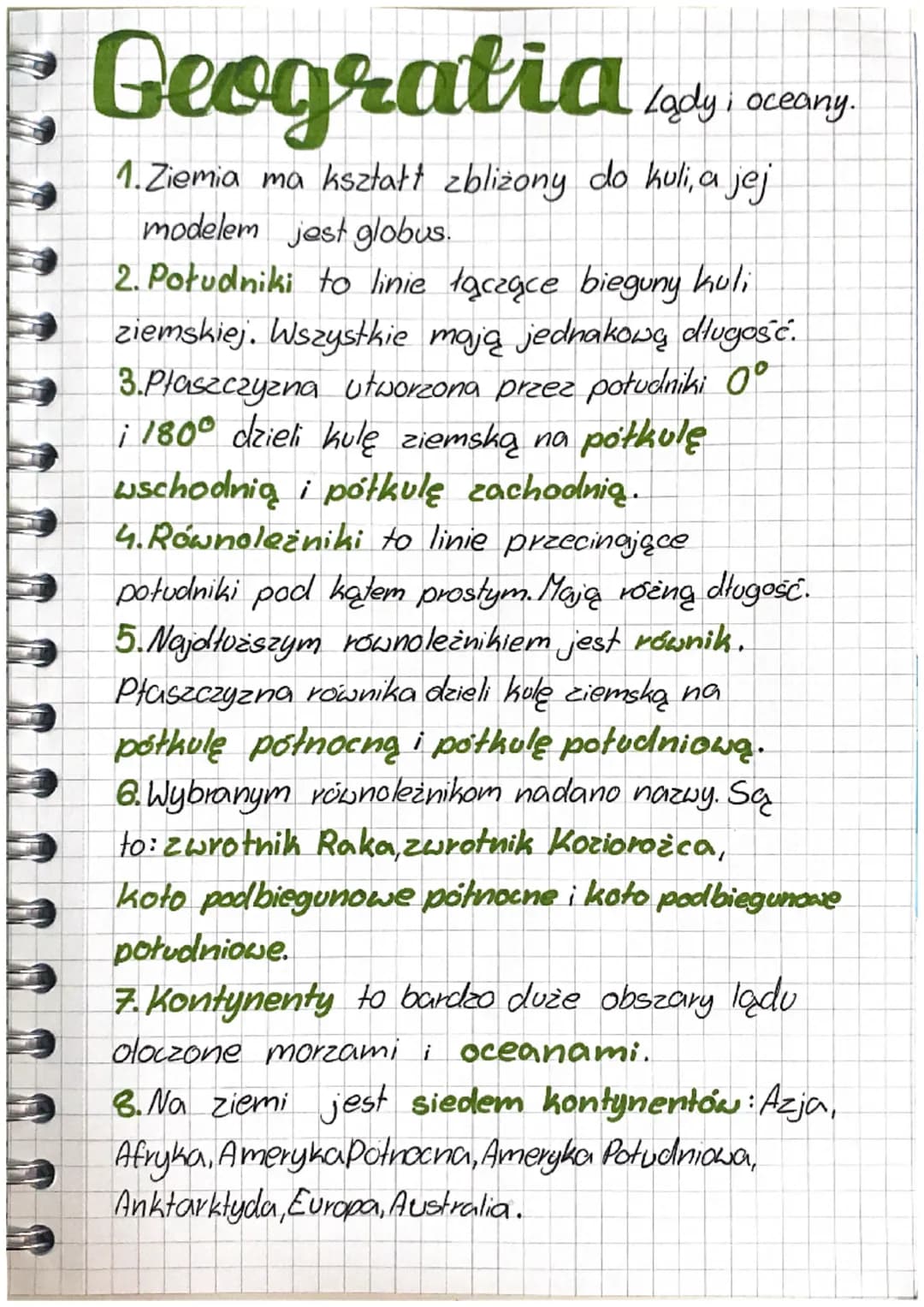 Geogratia...
1.Ziemia ma kształt zbliżony do kuli, a jej
modelem jest globus.
2. Południki to linie łączące bieguny kuli
ziemskiej. Wszystki