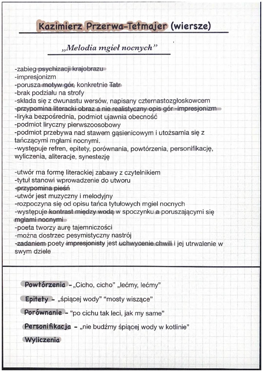 Kazimierz Przerwa-Tetmajer (wiersze)
,,Melodia mgieł nocnych"
-zabieg psychizacji krajobrazu
-impresjonizm
-porusza motyw gór, konkretnie Ta