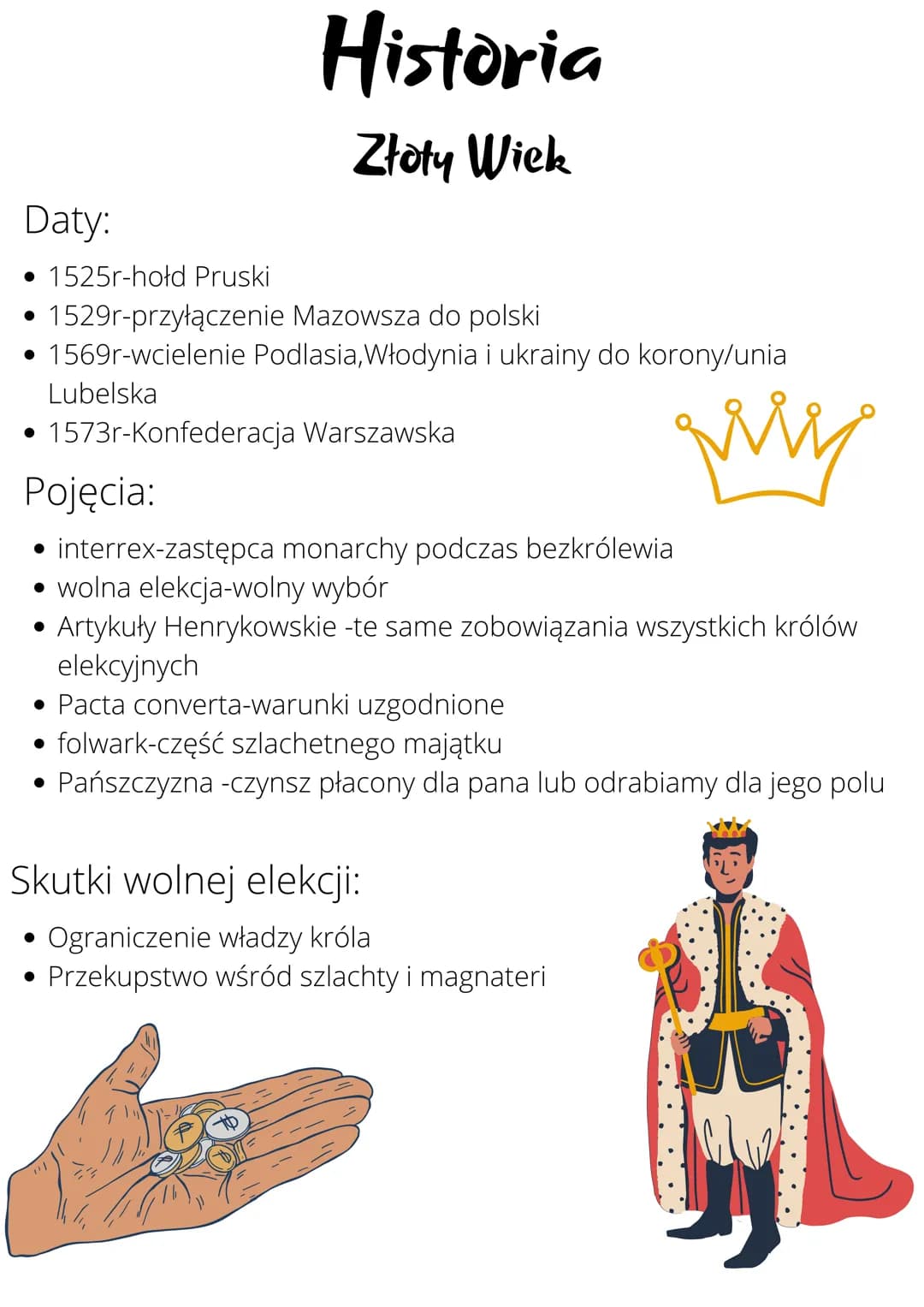 Daty:
Historia
Złoty Wiek
1525r-hold Pruski
• 1529r-przyłączenie Mazowsza do polski
• 1569r-wcielenie Podlasia, Włodynia i ukrainy do korony
