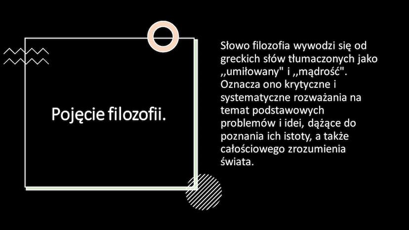 Filozofia
średniowiecza
CAVSA
TRVM
COGNI
TIO O
Pojęcie filozofii.
Słowo filozofia wywodzi się od
greckich słów tłumaczonych jako
,,umiłowany