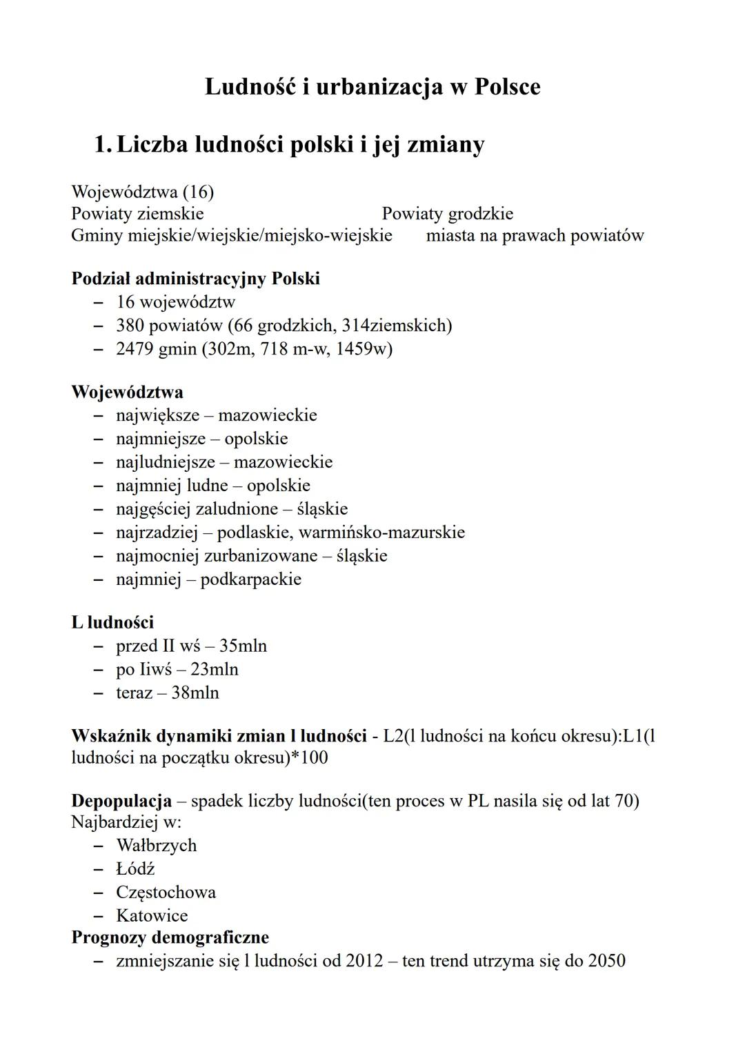# Ludność i urbanizacja w Polsce

1. Liczba ludności polski i jej zmiany

Województwa (16)
Powiaty ziemskie Powiaty grodzkie
Gminy miejskie/