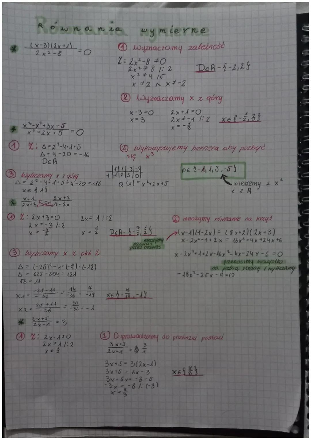 Równania wymierne
(x-3)(2x+1)
2x²-8
x²-x²+3x-5
x²+2x+5 =O
X: 0=2²-4-1-5
A=4-20= -16
DER
2 góry
< =²2²-4-1-5-4-20=116
Wylizamy x 2
xe day
X-1