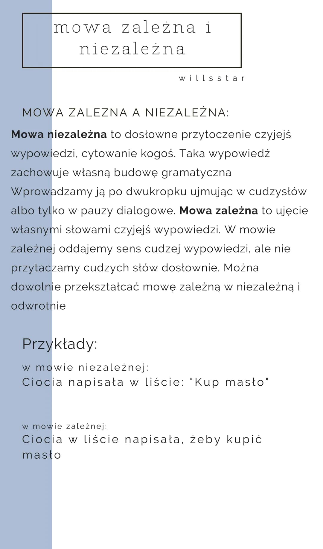 mowa zależna i
niezależna
willsstar
MOWA ZALEZNA A NIEZALEŻNA:
Mowa niezależna to dosłowne przytoczenie czyjejś
wypowiedzi, cytowanie kogoś.