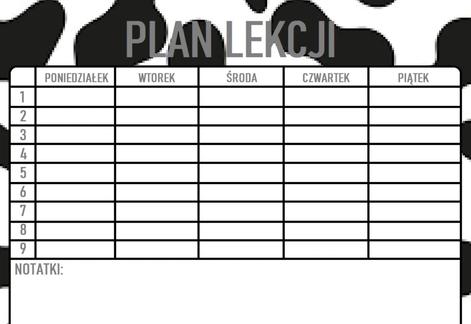 1
2
3456
PONIEDZIAŁEK
7
8
9
NOTATKI:
PLAN LEKCJI
WTOREK
ŚRODA
CZWARTEK
PIĄTEK