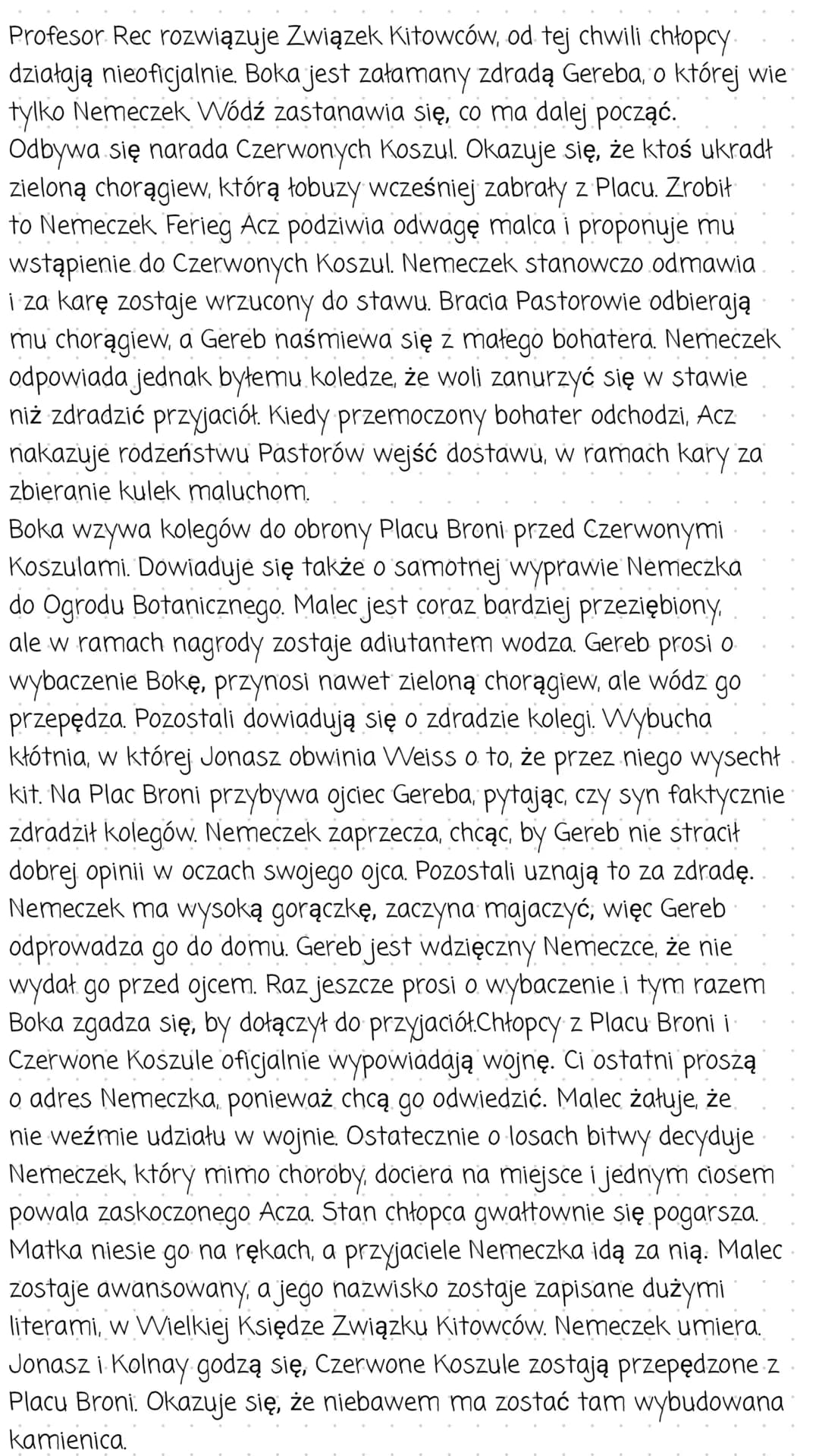 Chłopcy z Placu Broni
Streszczenie
W pewien marcowy dzień uczniowie czekają na zakończenie
lekcji. Jeden z nich, Czonakosz przekazuje przez 