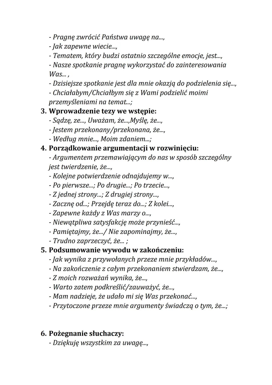Przemówienie
Przemówienie - oficjalna wypowiedź przygotowana na określoną
okoliczność i skierowana do dużej grupy odbiorców. Celem
przemówie