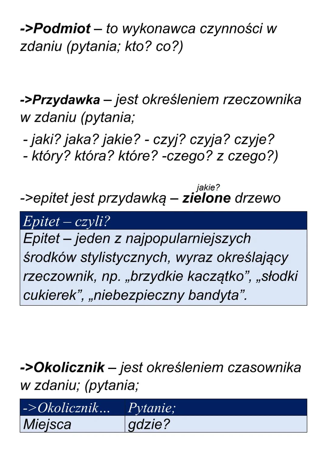 # Części zdania
teoria - powtórka e8
orzeczenie
podmiot
przydawka
dopetnienie
okolicznik
części zdania
->Orzeczenie – czasownik w zdaniu, za