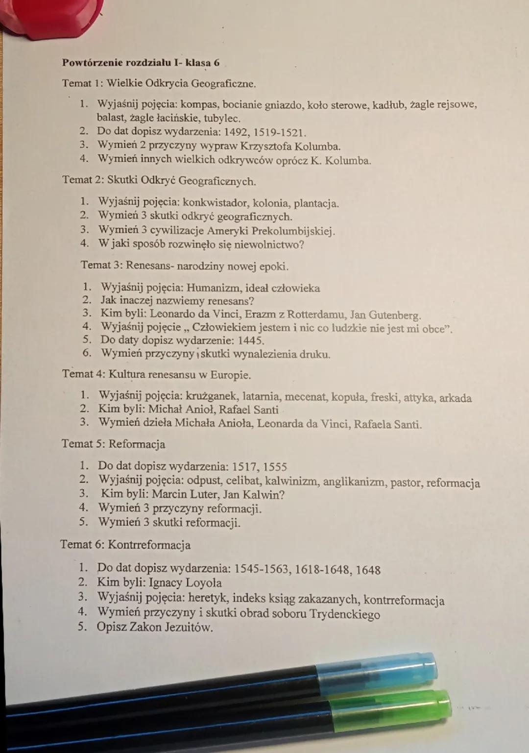 Powtórzenie rozdziału I-klasa 6
Temat 1: Wielkie Odkrycia Geograficzne.
1. Wyjaśnij pojęcia: kompas, bocianie gniazdo, koło sterowe, kadłub,