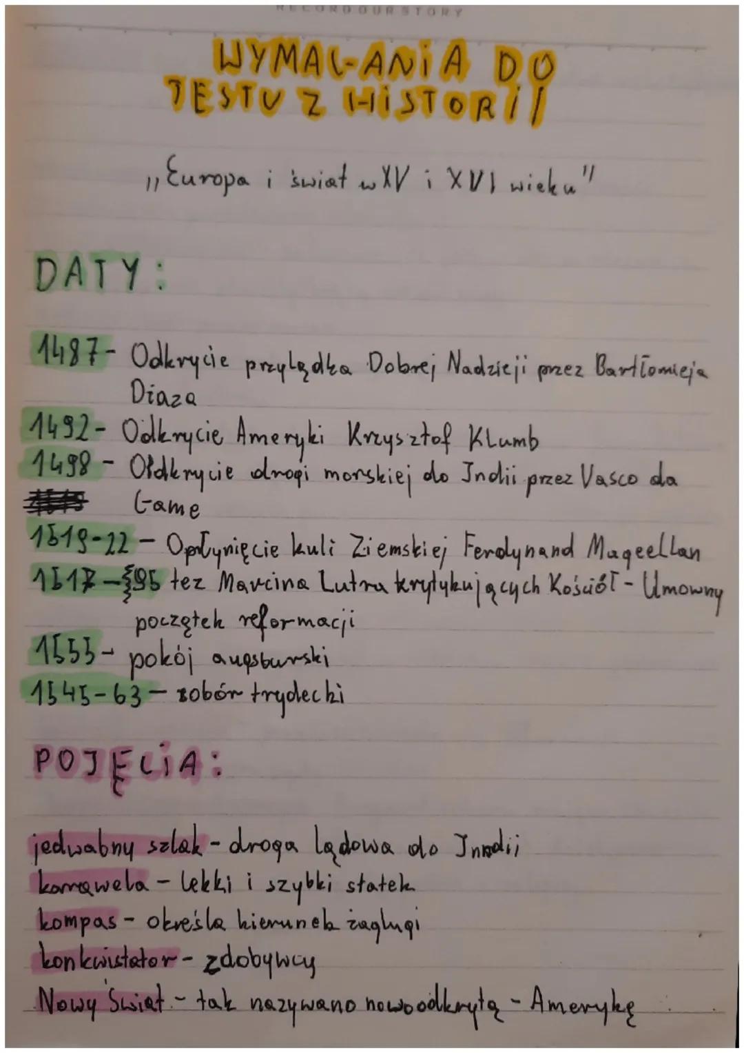 OUR STORY
WYMAL-ANIA DO
TESTU Z HISTORI
, Europa i swiat w XV i XVI wieku"
11
DATY:
1487- Odkrycie przylądka Dobrej Nadzieji przez Bartłomie