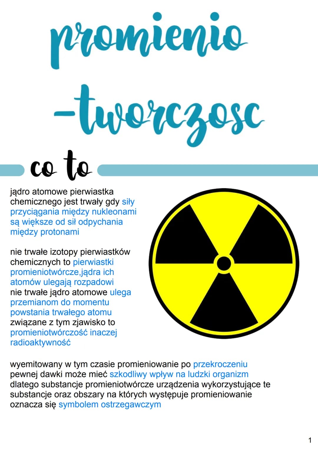 promienio
-tworczosc
co to
jądro atomowe pierwiastka
chemicznego jest trwały gdy siły
przyciągania między nukleonami
są większe od sił odpyc