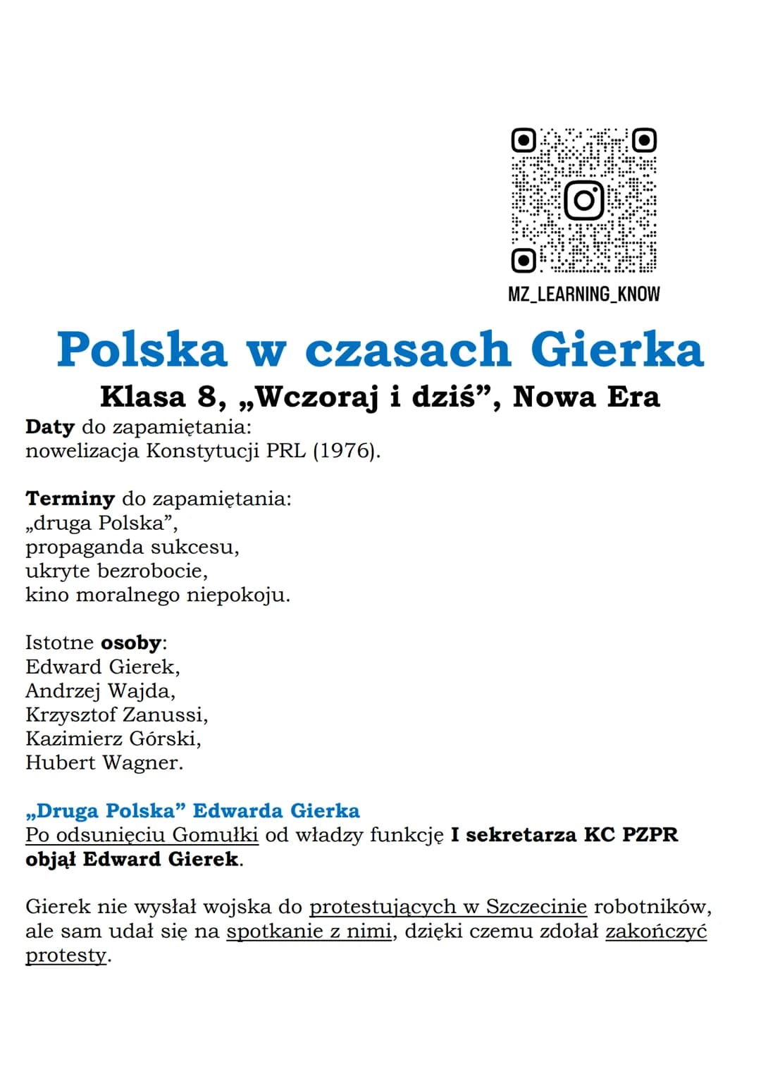 --- OCR Start ---
Życie na kredyt
Gierek propagował hasło: „Aby Polska rosła w siłę, a ludzie żyli
dostatniej”.
W czasach Gierka:
- cofnięto
