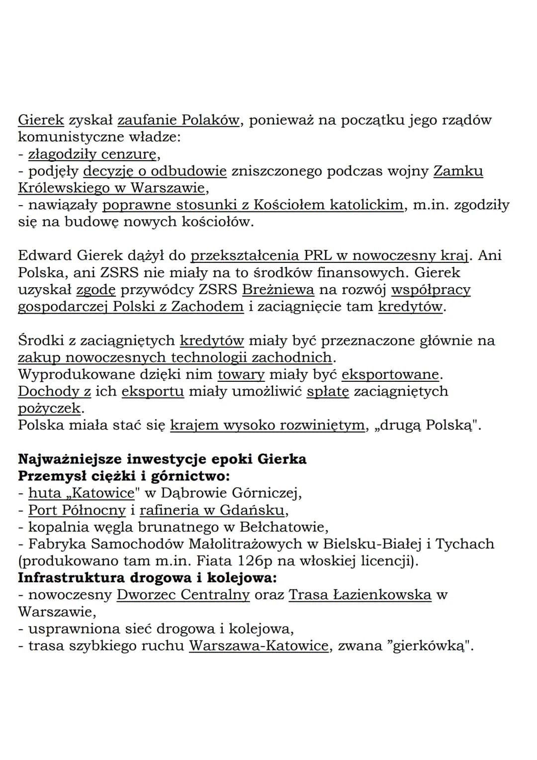 --- OCR Start ---
Życie na kredyt
Gierek propagował hasło: „Aby Polska rosła w siłę, a ludzie żyli
dostatniej”.
W czasach Gierka:
- cofnięto