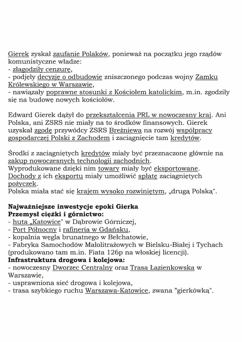 --- OCR Start ---
Życie na kredyt
Gierek propagował hasło: „Aby Polska rosła w siłę, a ludzie żyli
dostatniej”.
W czasach Gierka:
- cofnięto