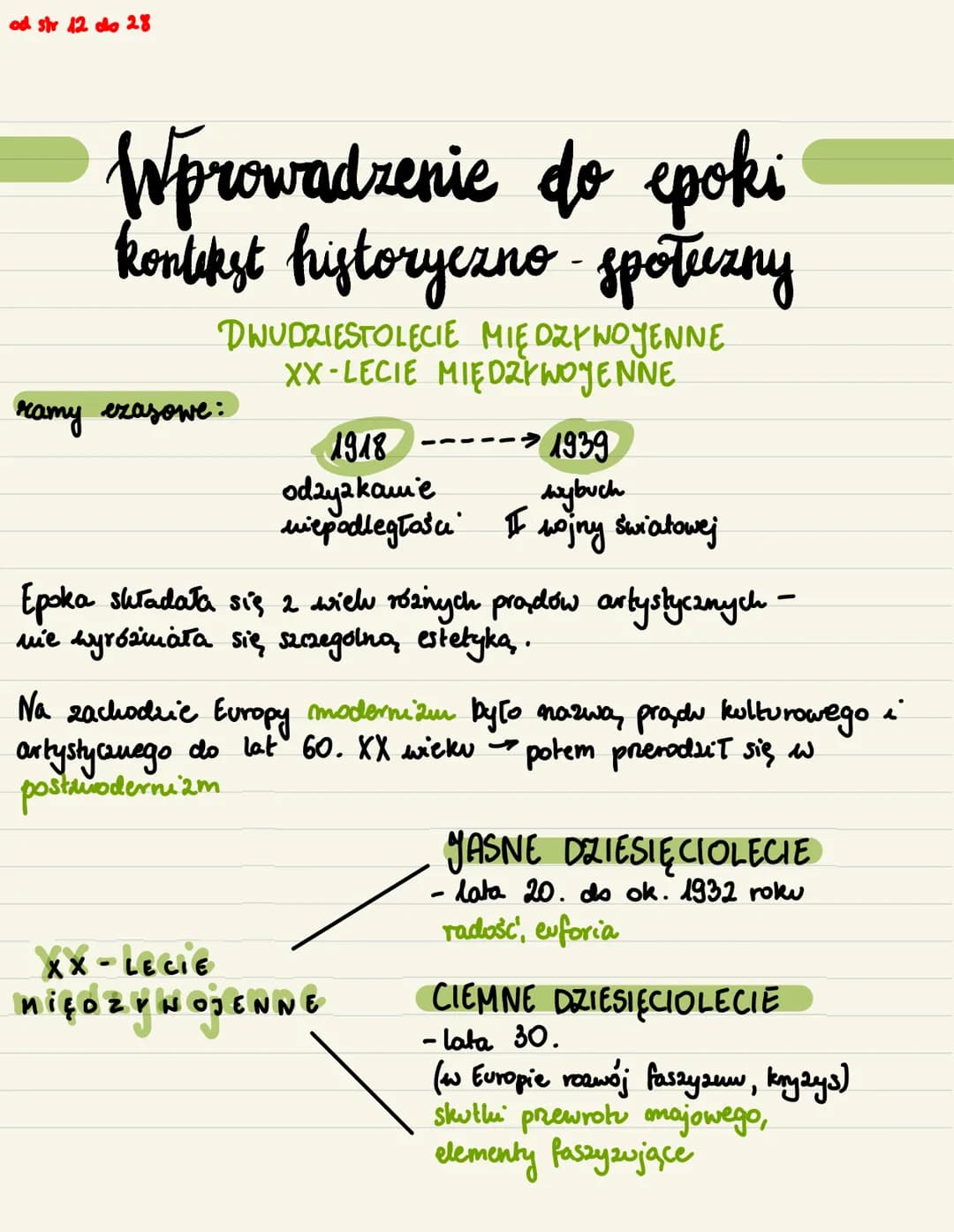 od str 12 do 28
Wprowadzenie do epoki
kontekst historyczno- społeczny
ramy czasowe:
DWUDZIESTOLECIE MIĘDZY WOJENNE
XX-LECIE MIĘDZYWOJENNE
XX