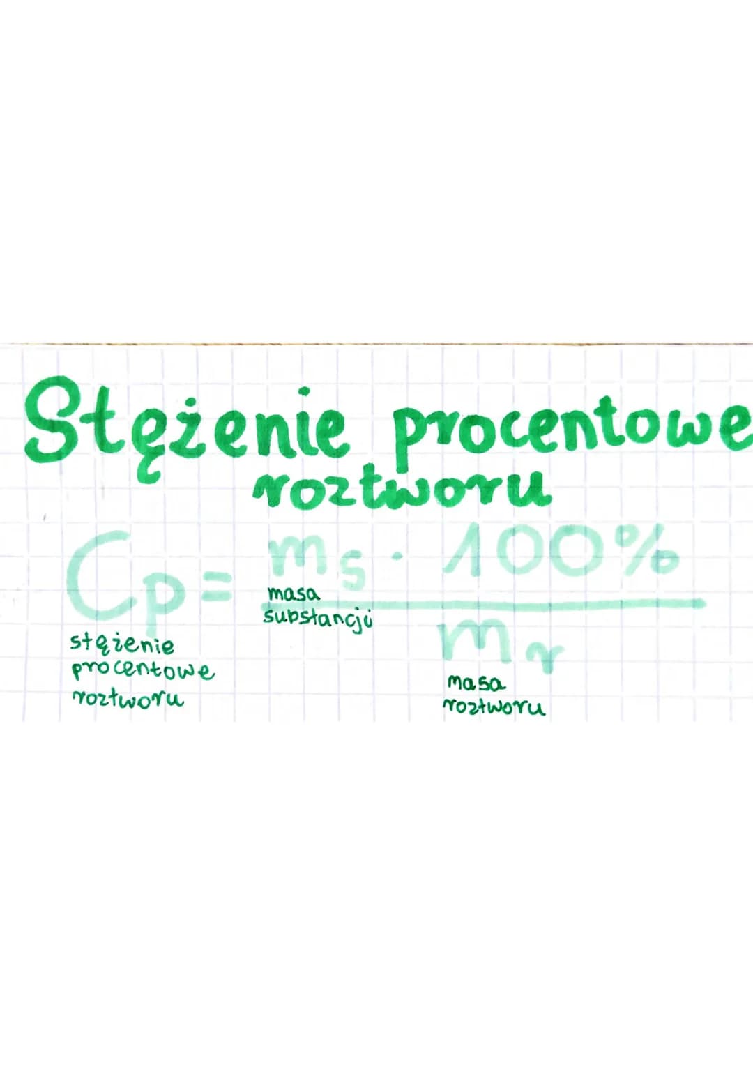 Stężenie procentowe
roztworu
Cp = ms - 100%
masa
substancju
stężenie
procentowe
roztworu
mr
masa
roztworu