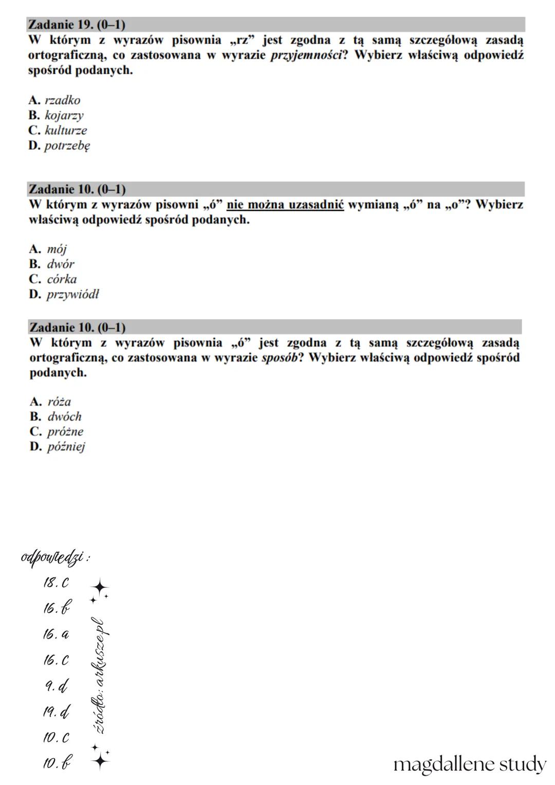 egzamin ósmoklasisty
język polski
zadania z ortografii

magdallene study Zadanie 18. (0-1)
W którym z wyrazów „ó" okazuje się niewymienne? W