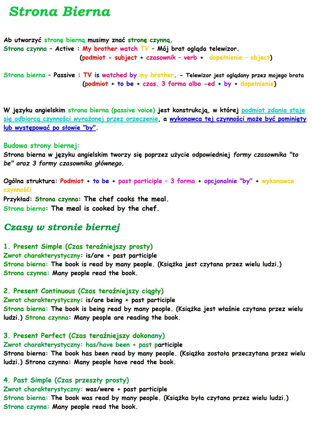Strona Bierna
Ab utworzyć stronę bierną musimy znać stronę czynną.
Strona czynna - Active: My brother watch TV - Mój brat ogląda telewizor.
