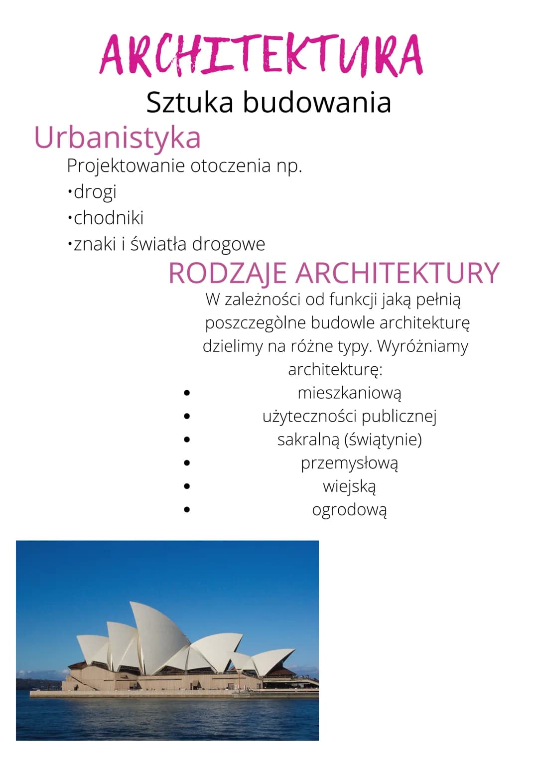 ARCHITEKTURA
Sztuka budowania
Urbanistyka
Projektowanie otoczenia np.
.drogi
•chodniki
znaki i światła drogowe
RODZAJE ARCHITEKTURY
W zależn