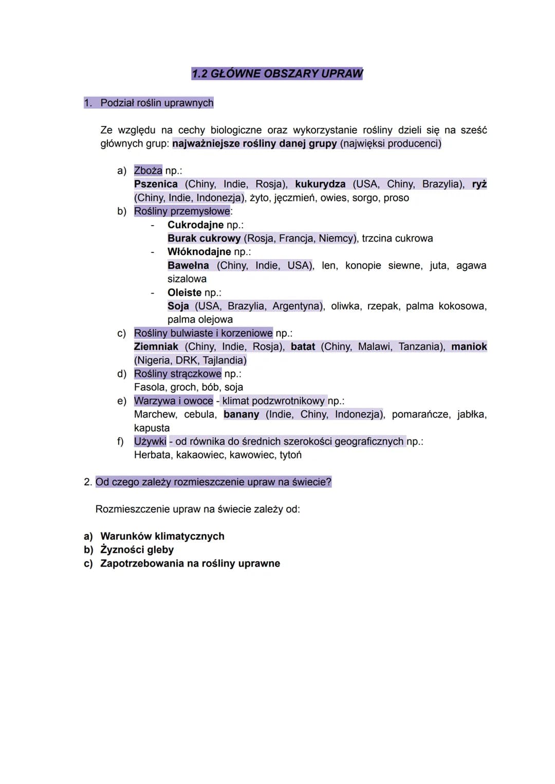 1.2 GŁÓWNE OBSZARY UPRAW
1. Podział roślin uprawnych
Ze względu na cechy biologiczne oraz wykorzystanie rośliny dzieli się na sześć
głównych