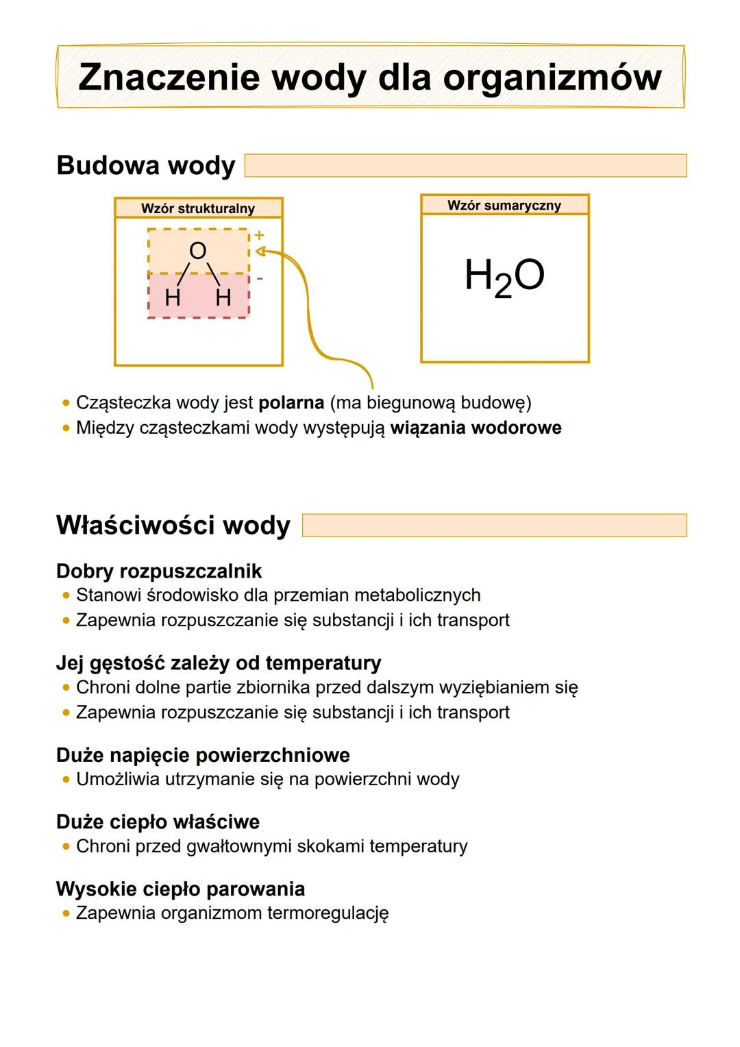 Znaczenie wody dla organizmów
Budowa wody
Wzór strukturalny
Wzór sumaryczny
H
H
i+
4
H2O
Cząsteczka wody jest polarna (ma biegunową budowę)
