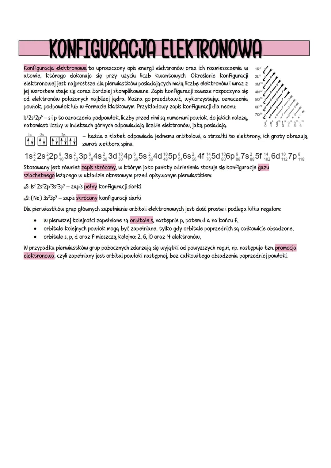 KONFIGURACJA ELEKTRONOWA
1K²
Konfiguracja elektronowa to uproszczony opis energii elektronów oraz ich rozmieszczenia w
atomie, którego dokon