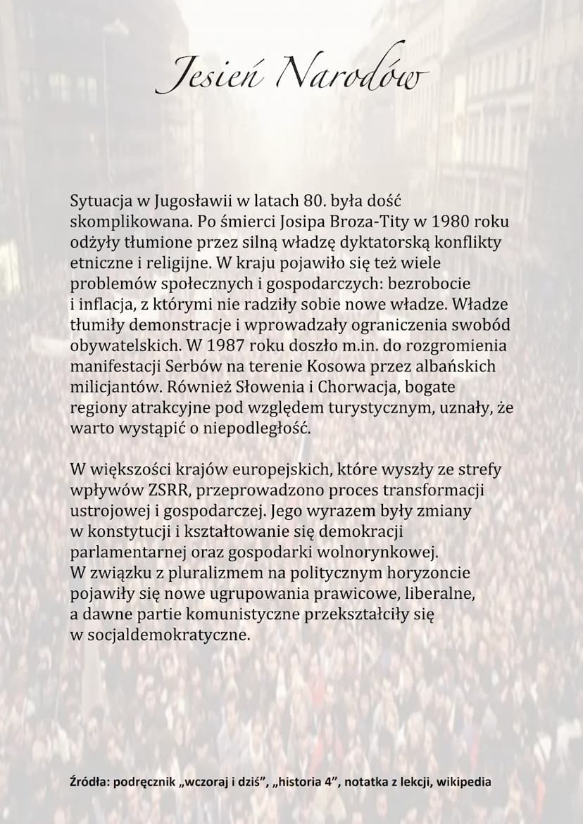 Jesień Narodów
W większości krajów demokracji funkcjonowała silna
opozycja związana z Solidarnością w Polsce. W latach 80
wsparciem dla niej