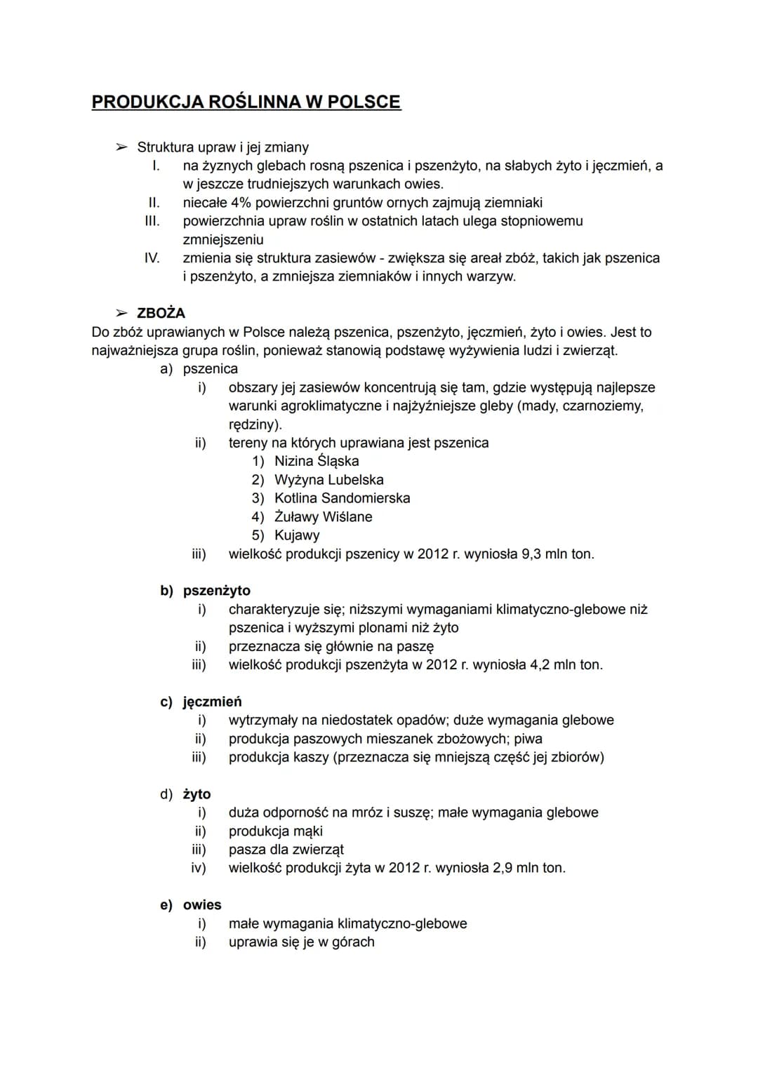 PRODUKCJA ROŚLINNA W POLSCE
➤ Struktura upraw i jej zmiany
I.
II.
III.
IV.
na żyznych glebach rosną pszenica i pszenżyto, na słabych żyto i 