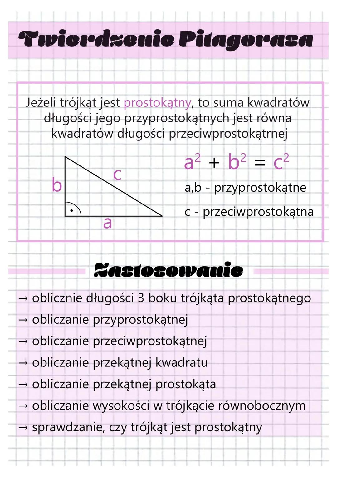 Twierdzenie Pitagorasa
Jeżeli trójkąt jest prostokątny, to suma kwadratów
długości jego przyprostokątnych jest równa
kwadratów długości prze