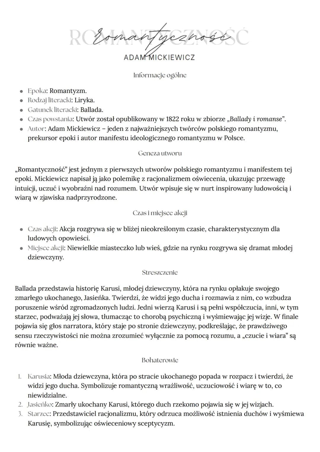 Romantycznoses
ADAM MICKIEWICZ
Informacje ogólne
Epoka: Romantyzm.
Rodzaj literacki: Liryka.
• Gatunek literacki: Ballada.
• Czas powstania: