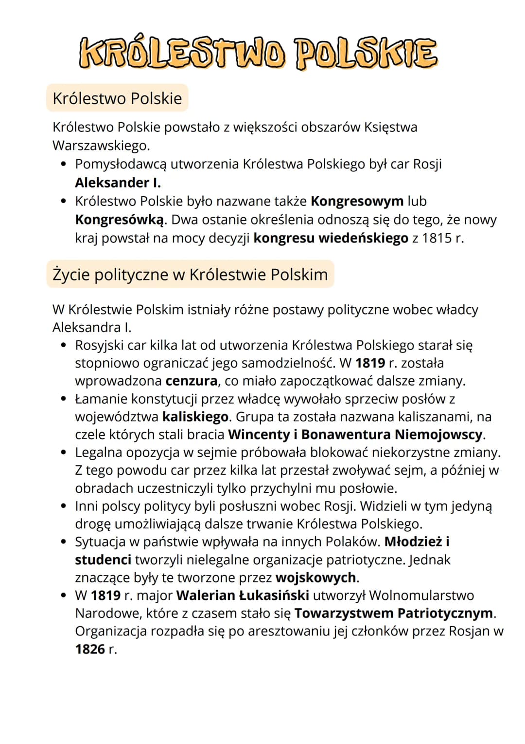 Królestwo Polskie
Królestwo Polskie powstało z większości obszarów Księstwa
Warszawskiego.
●
Pomysłodawcą utworzenia Królestwa Polskiego był