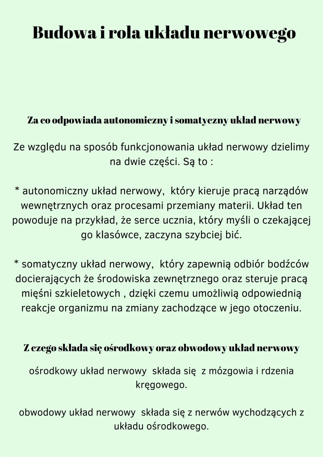 Za co odpowiada autonomiczny i somatyczny układ nerwowy
Ze względu na sposób funkcjonowania układ nerwowy dzielimy
na dwie części. Są to :
B