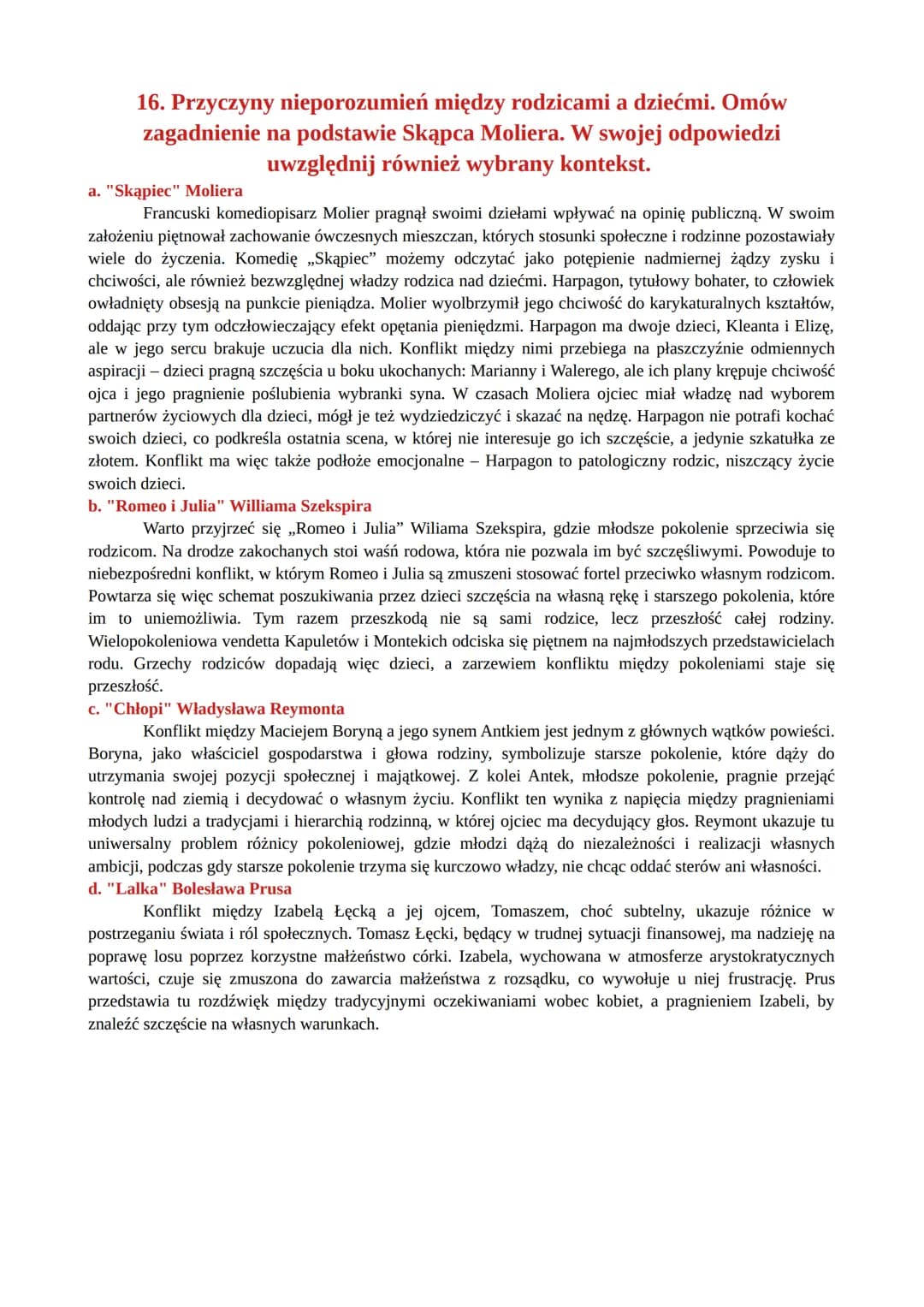 PYTANIA JAWNE
"SKĄPIEC" MOLIERA
15. Czy dobra materialne czynią człowieka szczęśliwym? Omów
zagadnienie na podstawie "Skąpca" Moliera. W swo