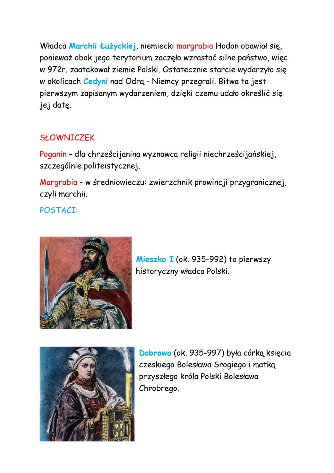 Temat: Mieszko I i poczatki Polski.
Plemieniem Polan rządzili książęta z dynastii Piastów. Około 960 roku
władzę przejął książę Mieszko I. O