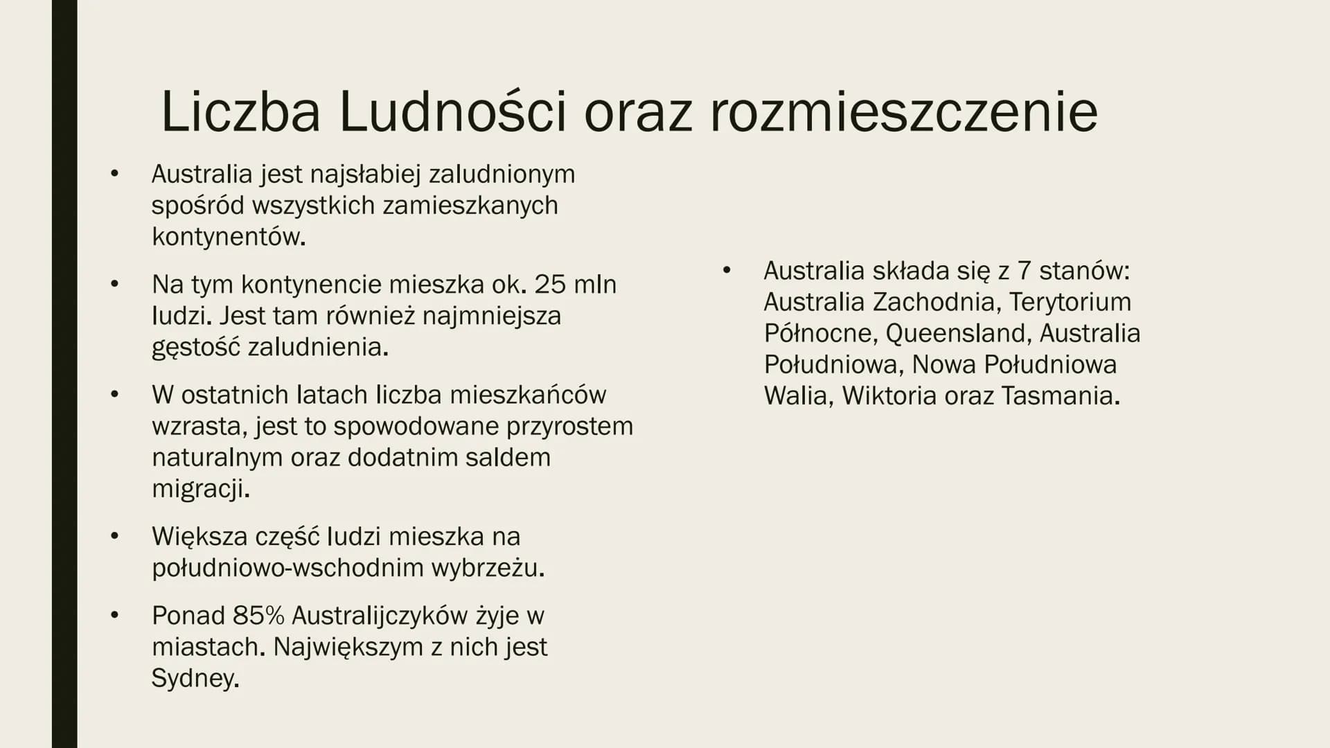 LUDNOŚĆ I
GOSPODARKA
AUSTRALII
Knowunity: baby.m.o.a ●
●
Liczba Ludności oraz rozmieszczenie
Australia jest najsłabiej zaludnionym
spośród w