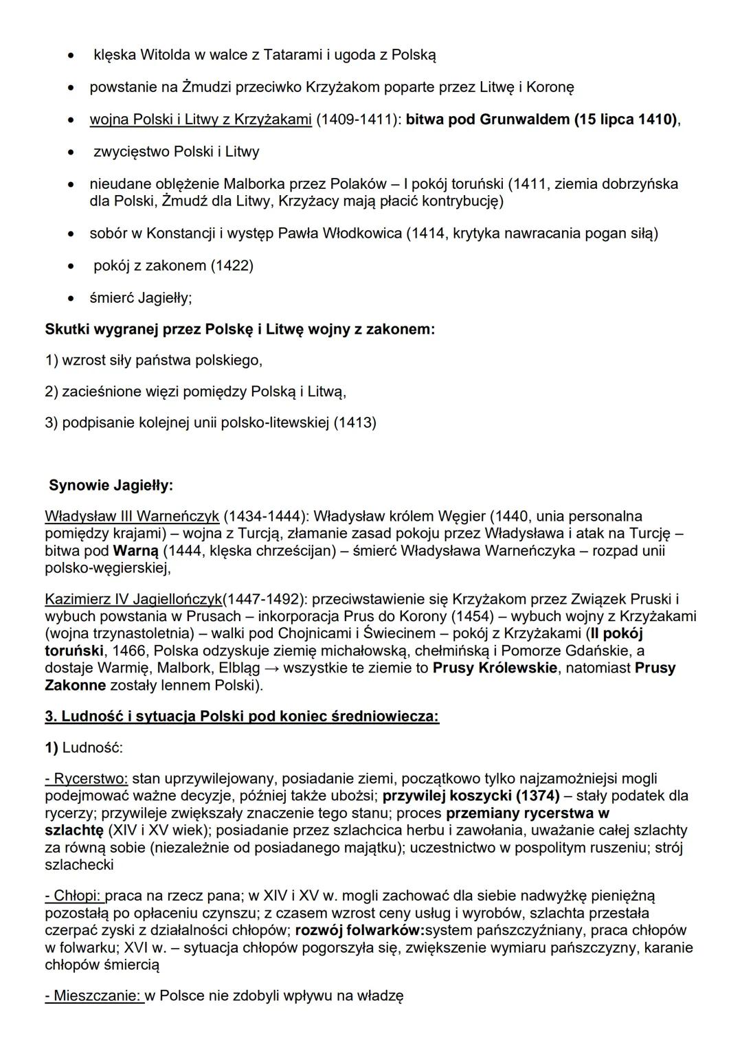 Polska:
1. Unia Polski i Litwy
2. Władysław Jagiełło i jego synowie
3. Ludność i sytuacja Polski pod koniec średniowiecza
1. Unia Polski i L