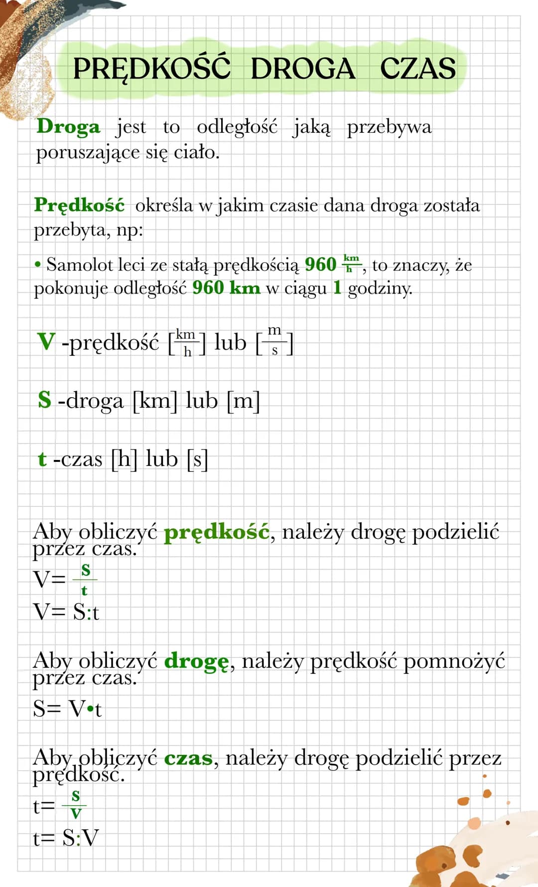 PRĘDKOŚĆ DROGA CZAS
Droga jest to odległość jaką przebywa
poruszające się ciało.
Prędkość określa w jakim czasie dana droga została
przebyta